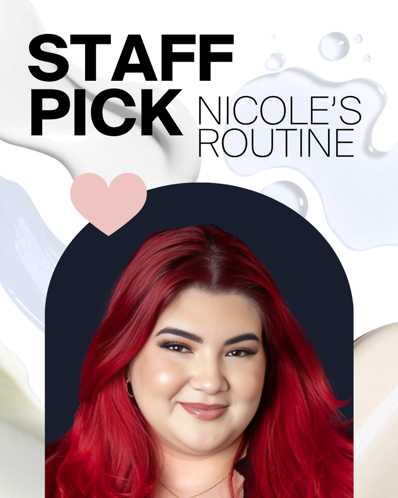 STAFF PICK'S - NICOLE'S ROUTINE